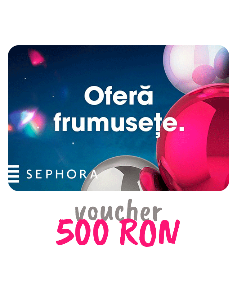 Voucher de 500 RON la SEPHORA.ro